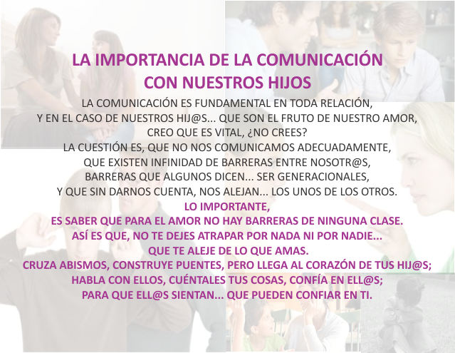 La importancia de la comunicación con nuestros hijos Abril 26 de 2010